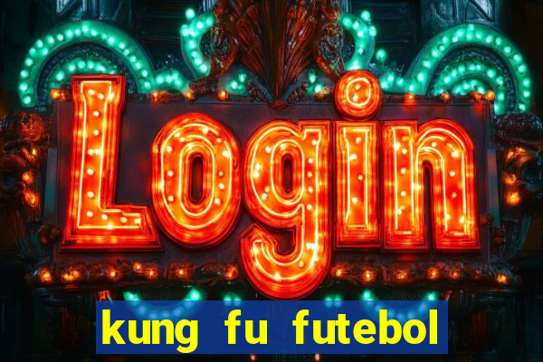 kung fu futebol clube download utorrent