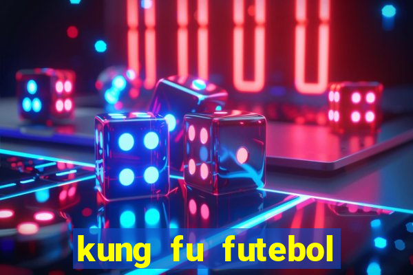 kung fu futebol clube download utorrent