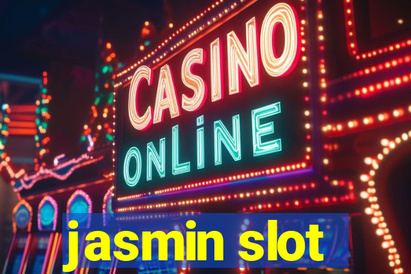 jasmin slot