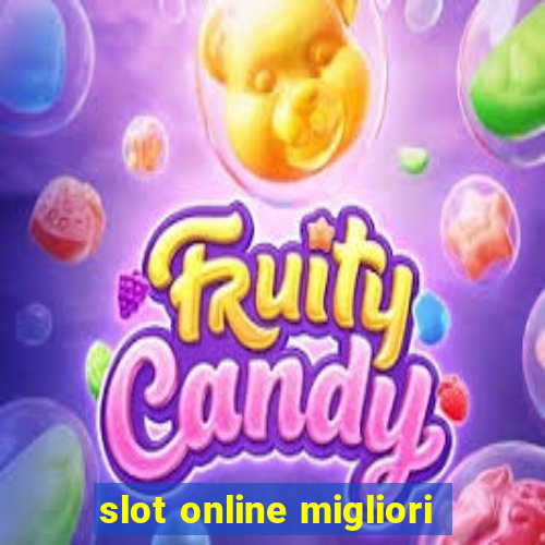 slot online migliori