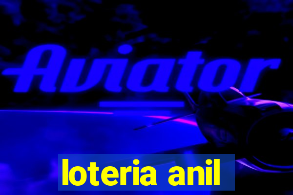 loteria anil