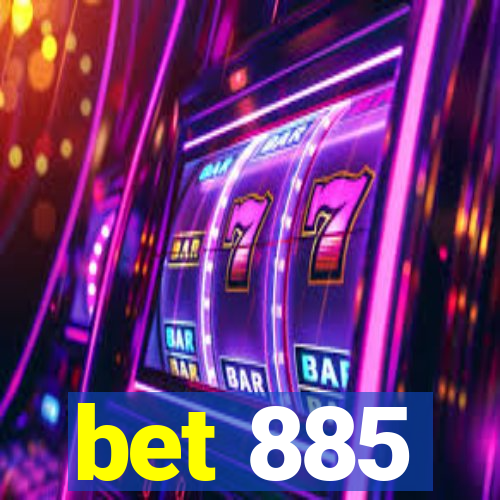 bet 885