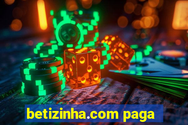 betizinha.com paga