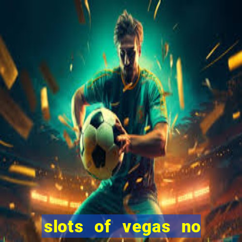 slots of vegas no deposit codes