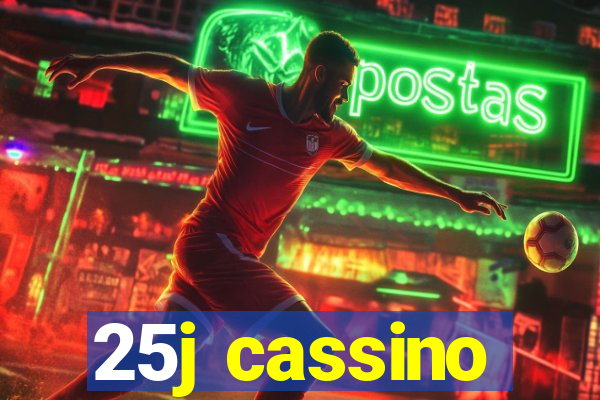 25j cassino