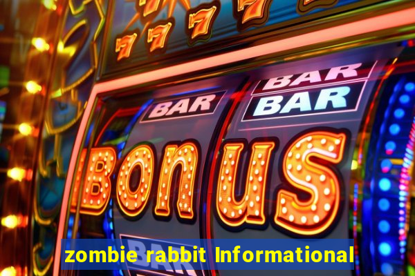 zombie rabbit Informational