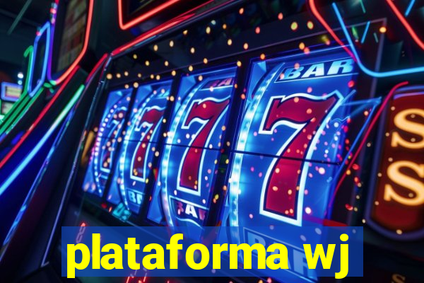 plataforma wj