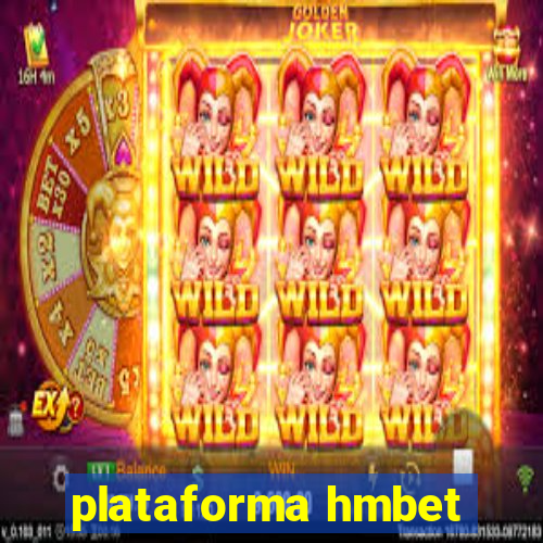 plataforma hmbet