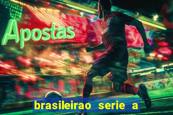 brasileirao serie a jogos hoje