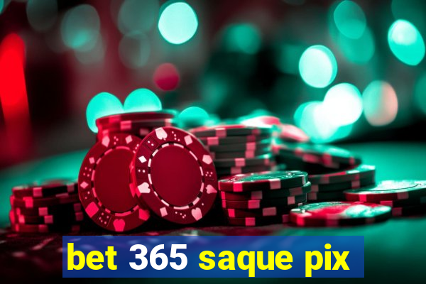 bet 365 saque pix