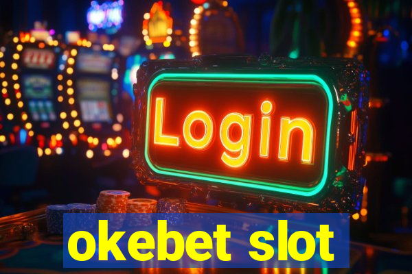 okebet slot