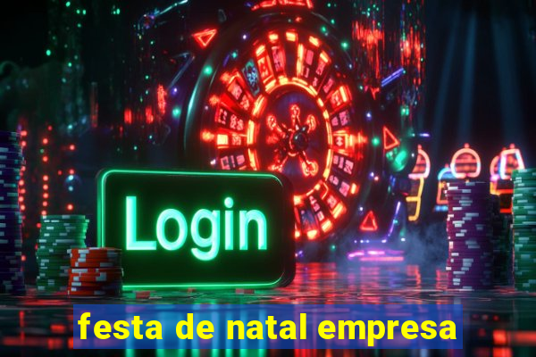 festa de natal empresa