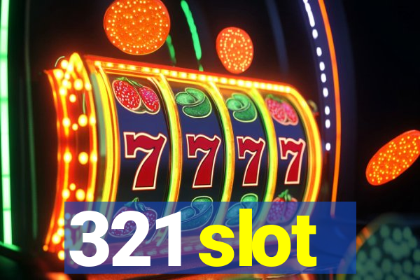 321 slot