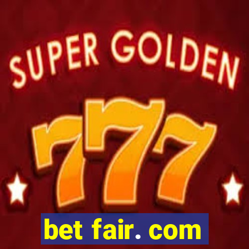 bet fair. com