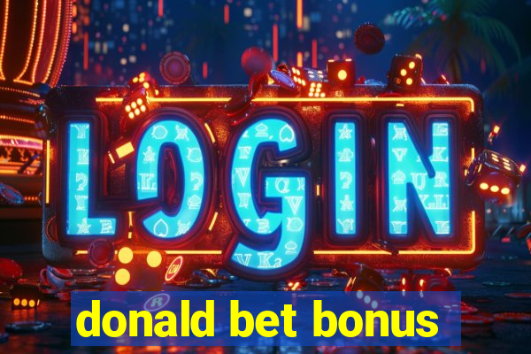 donald bet bonus