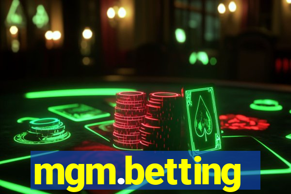 mgm.betting