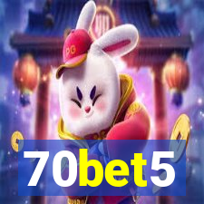 70bet5