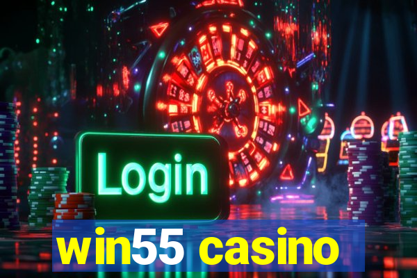 win55 casino