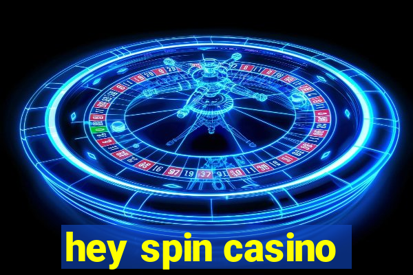 hey spin casino