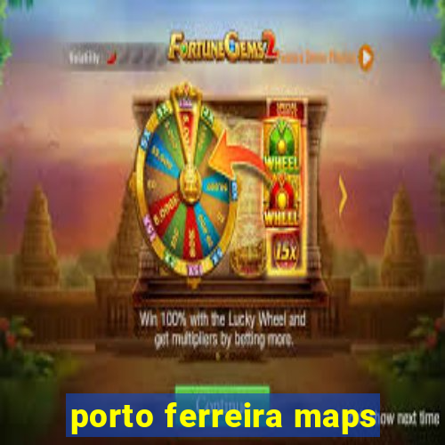 porto ferreira maps