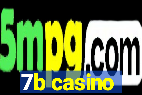 7b casino