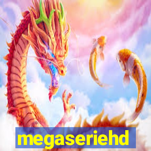 megaseriehd