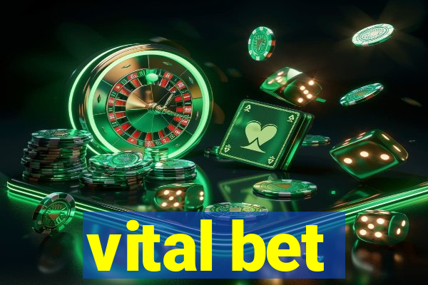 vital bet