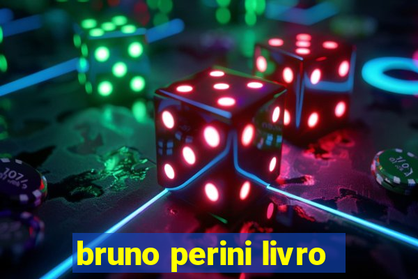 bruno perini livro