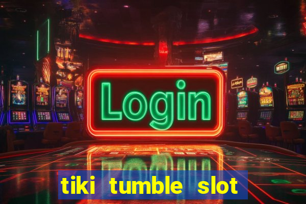 tiki tumble slot free play