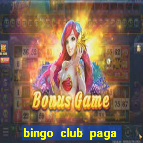 bingo club paga mesmo reclame aqui