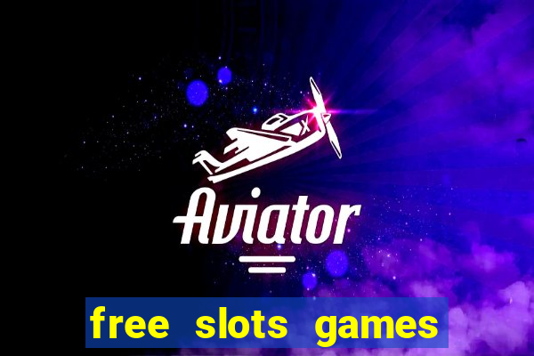 free slots games free online