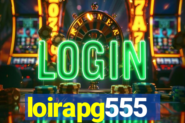 loirapg555