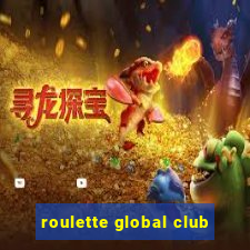 roulette global club