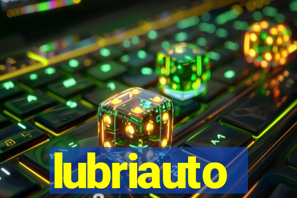 lubriauto