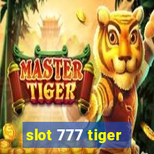 slot 777 tiger