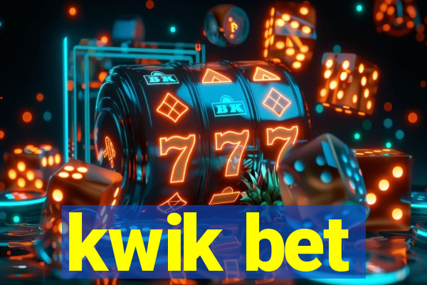 kwik bet