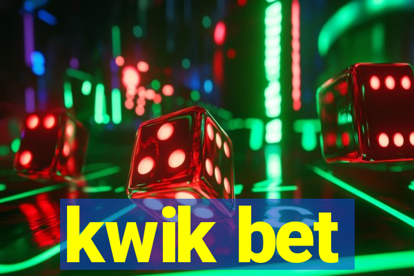 kwik bet