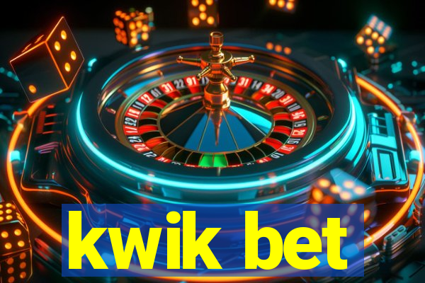 kwik bet