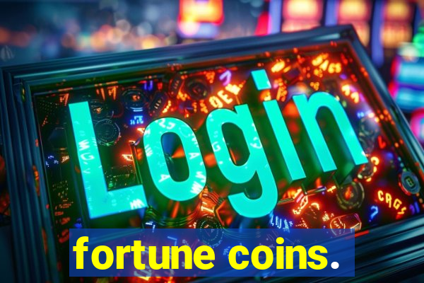 fortune coins.