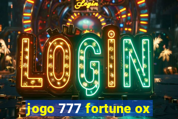 jogo 777 fortune ox