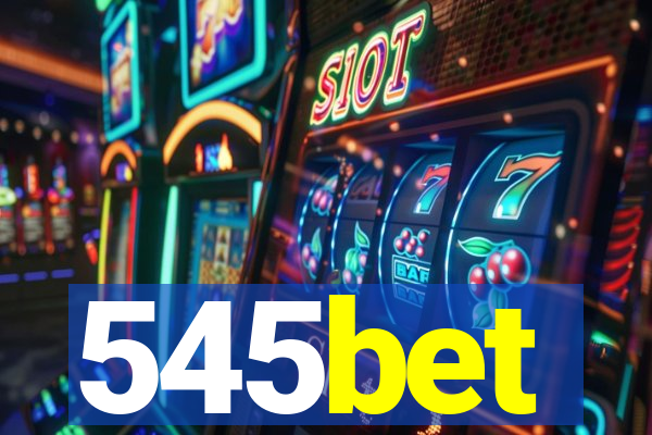 545bet