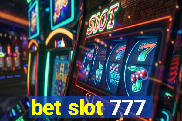 bet slot 777