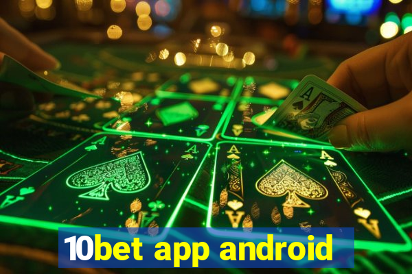 10bet app android