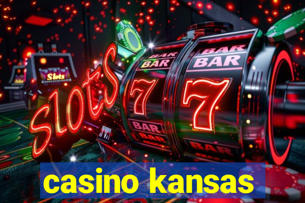 casino kansas