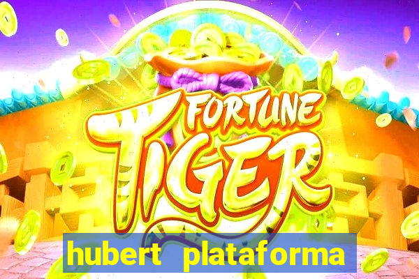 hubert plataforma de jogos