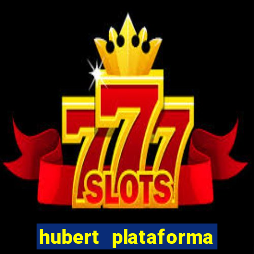 hubert plataforma de jogos