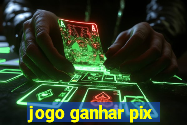 jogo ganhar pix