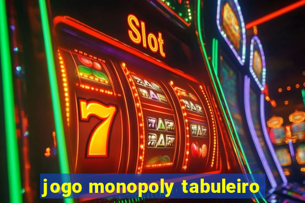 jogo monopoly tabuleiro