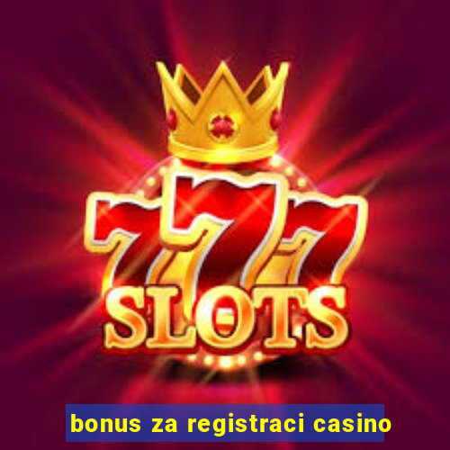 bonus za registraci casino