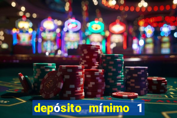 depósito mínimo 1 real fortune tiger